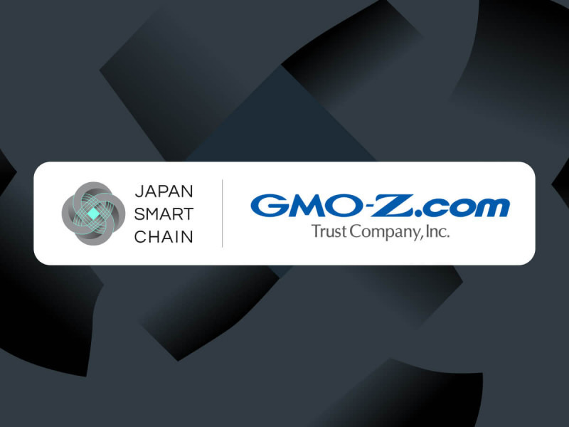 Japan Smart Chain Welcomes GMO-Z.com Trust Company as a new Vision Partner
